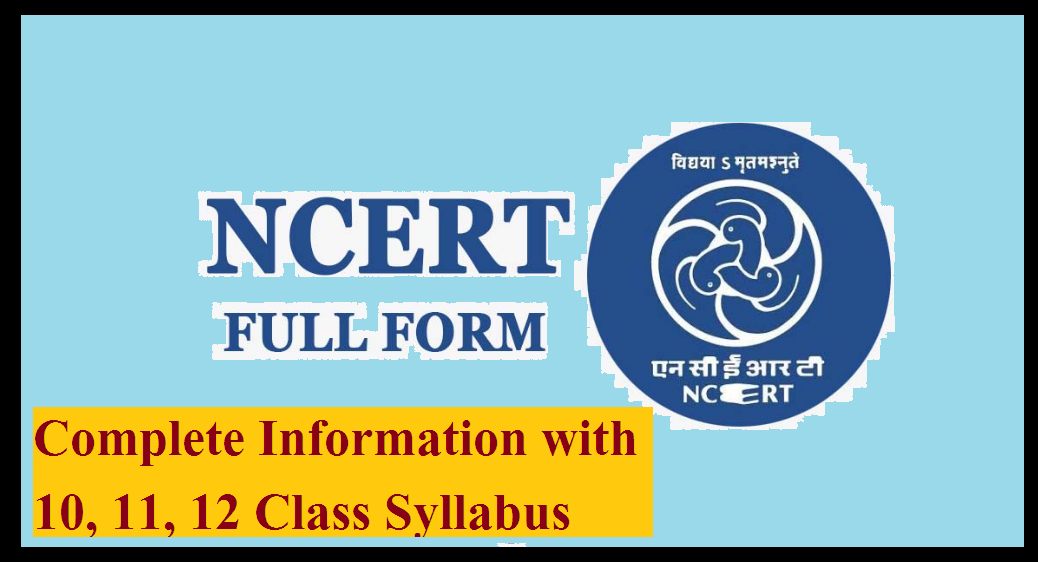 NCERT Full Form: What Is NCERT? Courses, Notes PDF, Syllabus