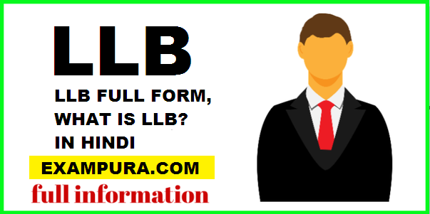 LLB FULL FORM, WHAT IS LLB? IN HINDI