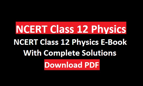 NCERT Class 12 Physics PDF in Hindi and English